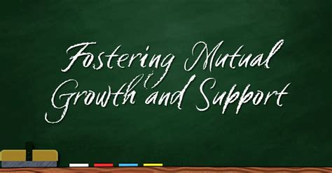 Supporting Each Other's Growth: Fostering Personal and Professional Development