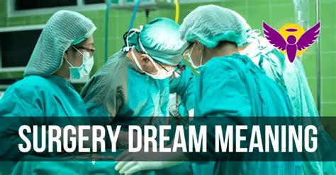 Surgical Dreams: Unraveling the Meaning