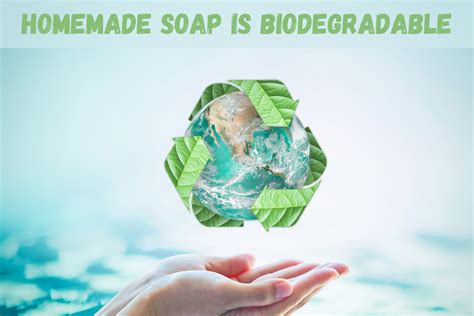 Sustainability and Environmental Friendliness of White Soap