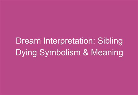 Symbolic Interpretation of Sibling Figures in Dreams