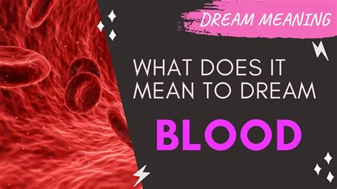 Symbolic Interpretations of Blood in Dreams