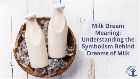 Symbolism of Milk in Dreams