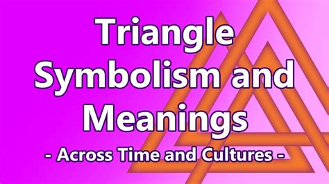 Symbolism of Triangles in Various Cultures and Mythologies