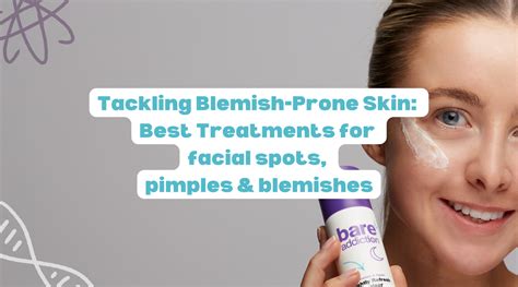 Tackling Skin Blemishes: A Comprehensive Approach to Diminishing Pimples