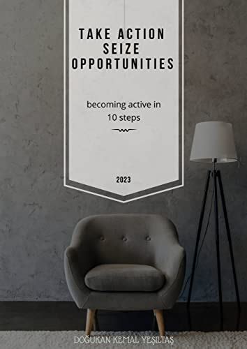 Take Action and Seize Opportunities