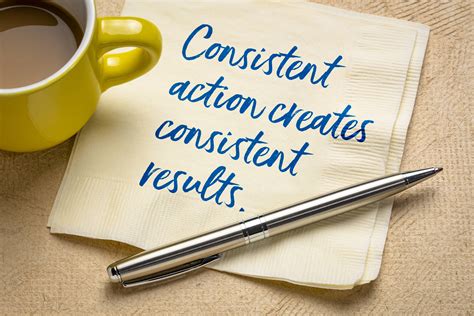 Take Consistent Action