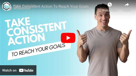 Take Consistent Action: Moving Towards Your Vision Every Day