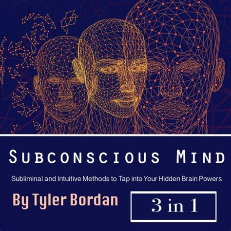 Tapping into the Subliminal: Techniques to Access and Influence the Hidden Depths of the Mind