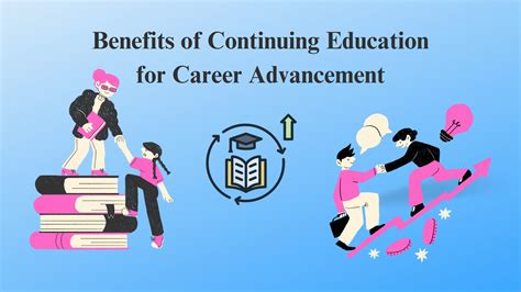 The Advantages of Continuous Education