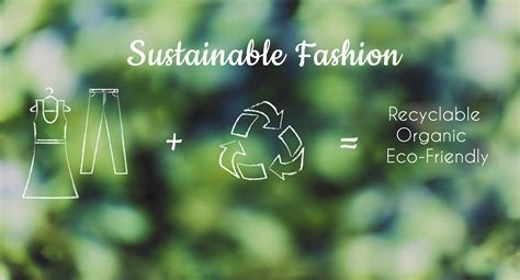 The Advantages of Opting for Sustainable and Environmentally-Friendly Attire