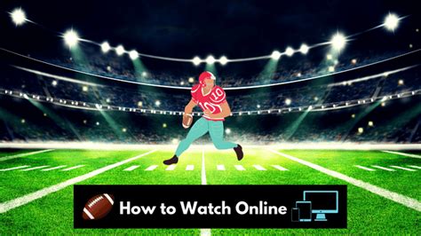 The Advantages of Streaming NFL Matches Directly through the Internet