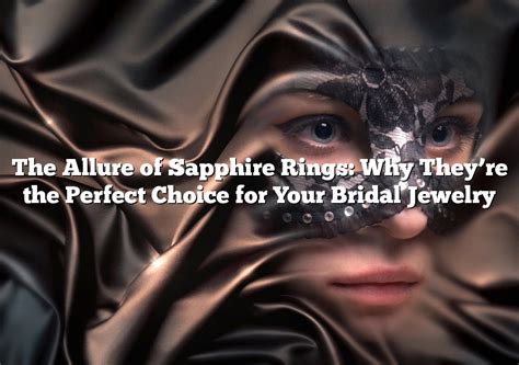 The Allure of Majestic Sapphire: Unleashing Your Personal Style