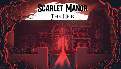 The Ascendance of Scarlet Manor