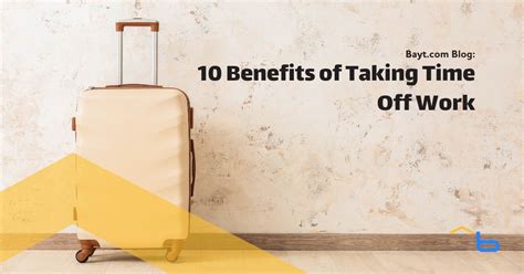 The Benefits of Taking Time Off