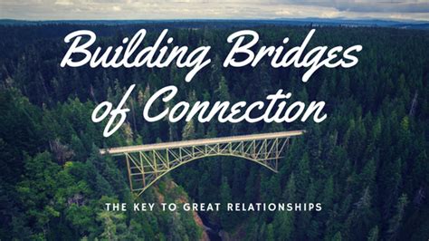 The Bridge as a Representation of Connection and Relationships