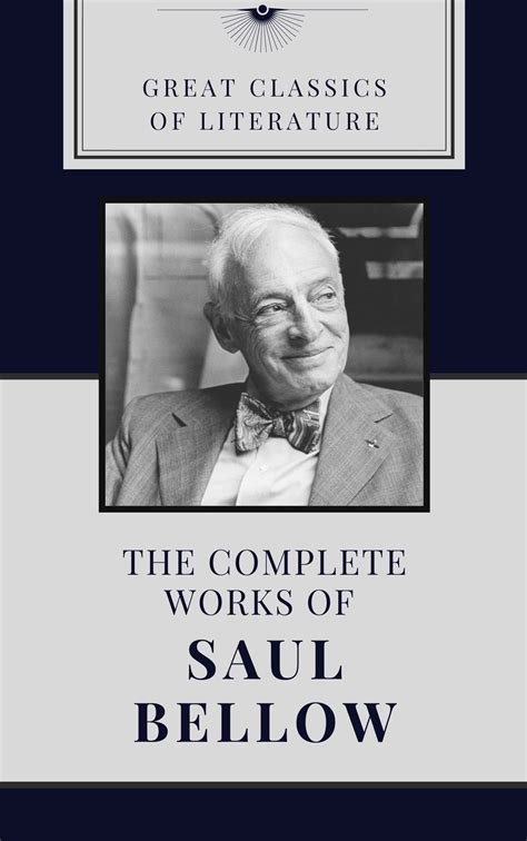 The Brilliance of Saul Bellow: Unveiling the Themes in His Works