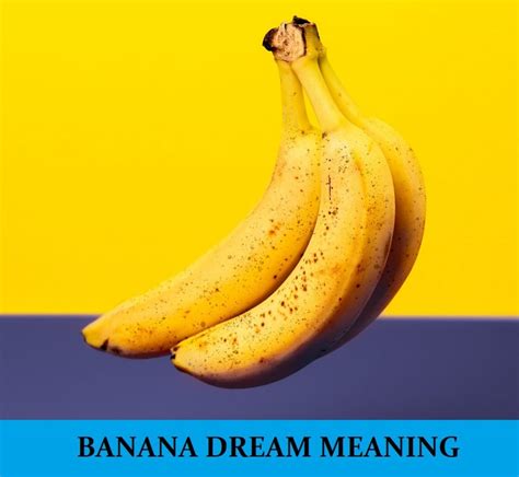 The Connection between Pilfering a Banana in Dreams and Craving illicit Pleasure