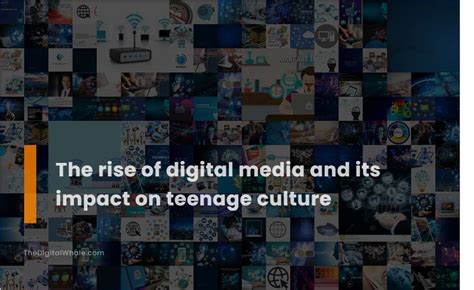 The Emergence of Digital Media and its Impact