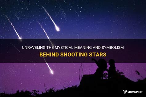 The Enchanting Symbolism of Shooting Stars