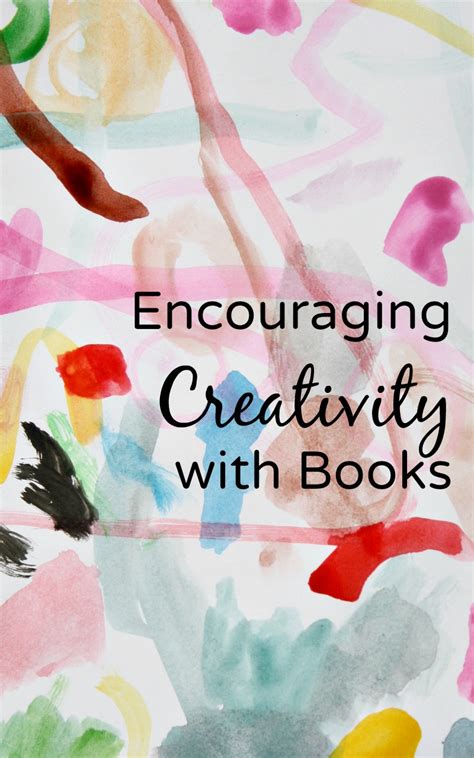 The Enchantment of Books: Unleashing Creativity and Encouragement