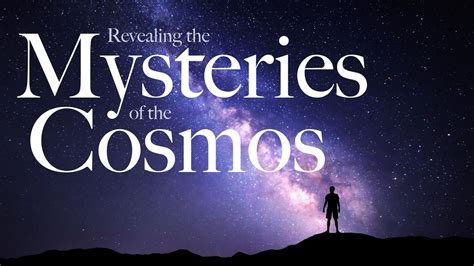 The Enchantment of Space: Revealing the Mysteries of the Cosmos