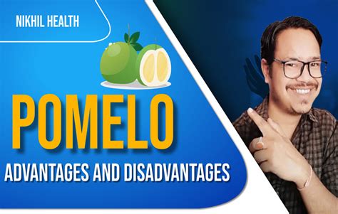 The Enchantment of a Juicy Pomelo: Revealing Its Array of Advantages