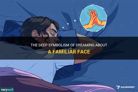 The Enigma of Dreaming about a Familiar Individual