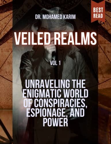 The Enigmatic Realm: Unraveling the Veiled Truths