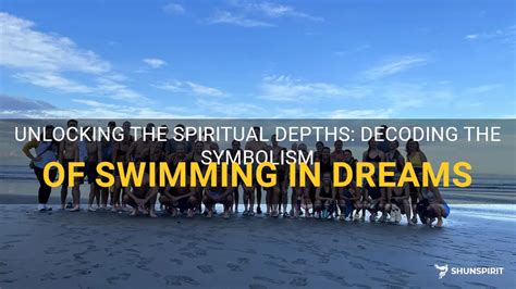 The Enigmatic Realm of Dreaming: Decoding the Symbolism of Swimming in Obscure Waters