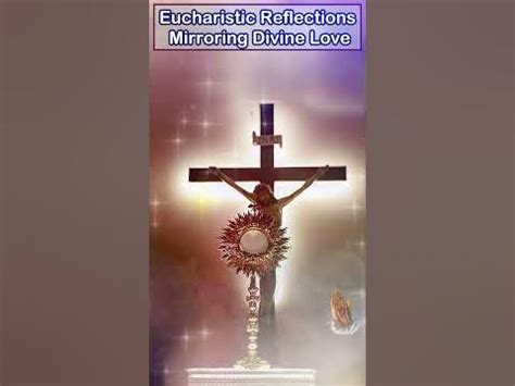 The Eucharist: Deepening our Connection with the Divine