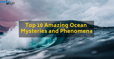 The Fascination of a Mysterious Ocean Phenomenon