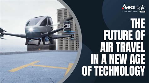 The Future of Air Travel: Revolutionary Concepts and Cutting-Edge Technologies