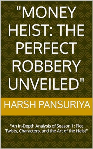 The Heist Unveiled: Analyzing the Crime