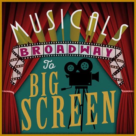 The History of Musicals: From Broadway to the Big Screen