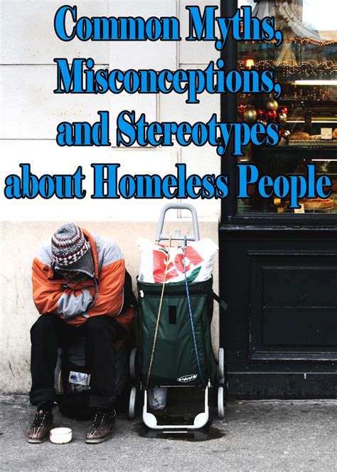 The Idealized Perception of Homelessness: Debunking the Misconceptions