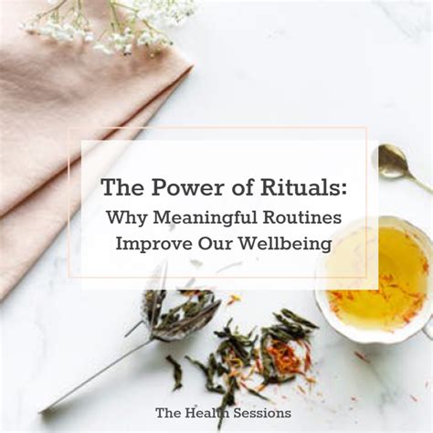 The Impact of Rituals on Personal Development and Wellness