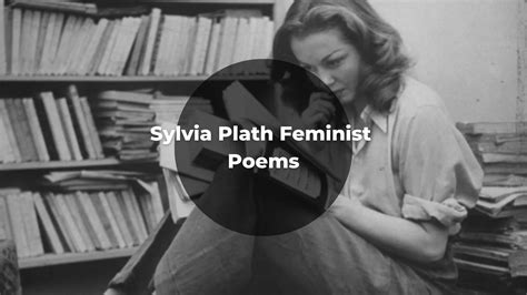 The Impact of Sylvia Plath's Poetry on the Feminist Movement