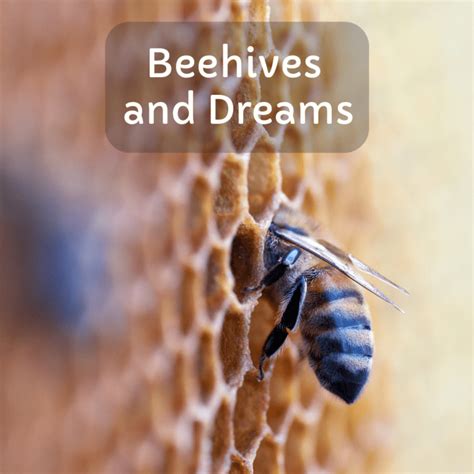 The Importance of Bees in Dreams