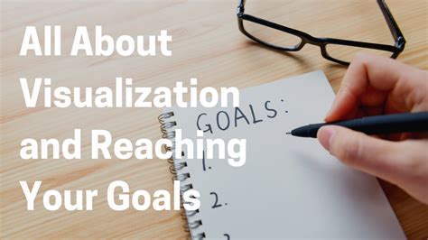 The Importance of Setting a Goal and Visualizing Success