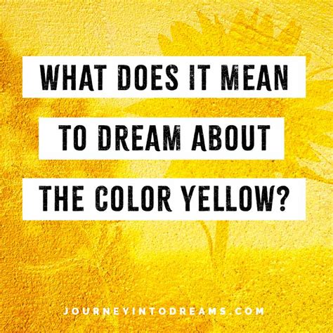 The Importance of Yellow in Dreams