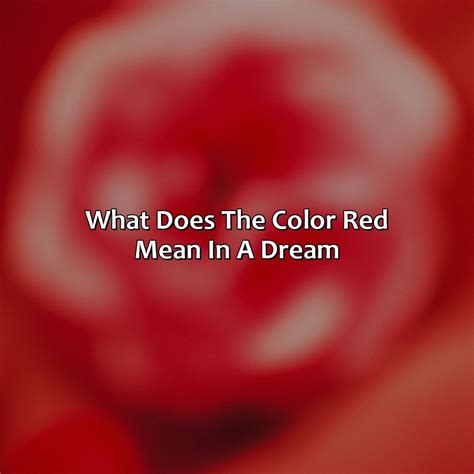 The Importance of the Color Red in Dreams