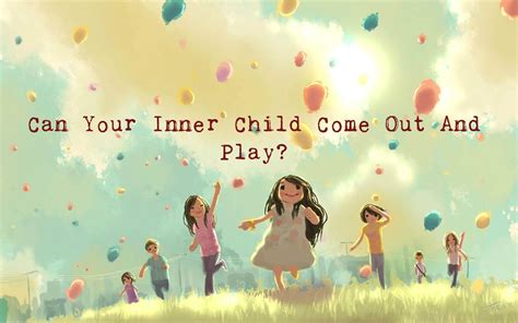 The Innocence of Play: Embracing Our Inner Child