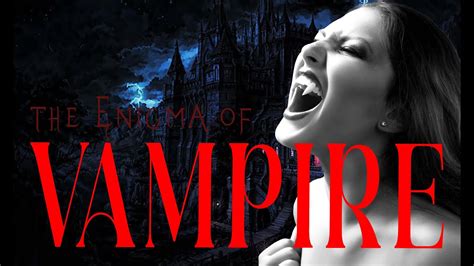 The Insatiable Craving: Exploring the Psychological Fascination with Vampires