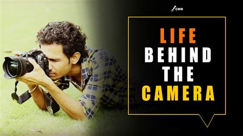 The Intriguing Life Behind the Camera