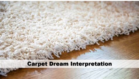 The Intriguing Symbolism of Dreaming about a Carpet