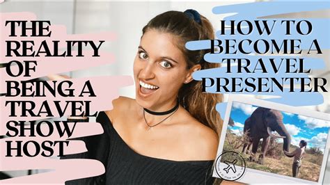 The Journey of a Travel Presenter