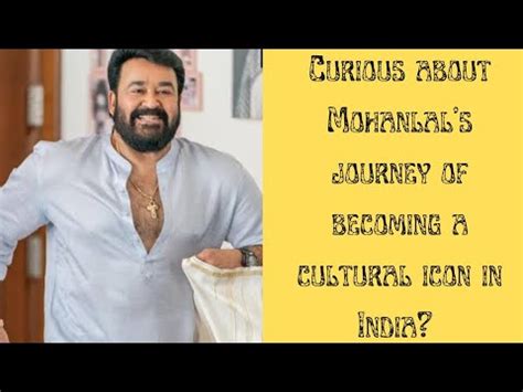 The Journey to Fame: Mohanlal's Breakthrough Roles