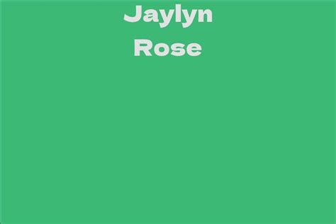 The Journey to Success: Jaylyn Rose's Rise to Prominence