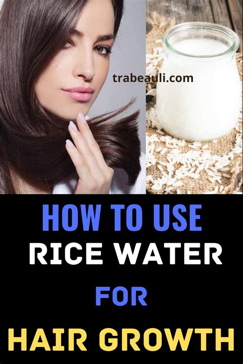 The Key to Achieving and Maintaining Long and Beautiful Hair: The Hair Growth Benefits of Rice Water