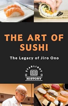 The Legacy of Sushi Master Jiro Ono